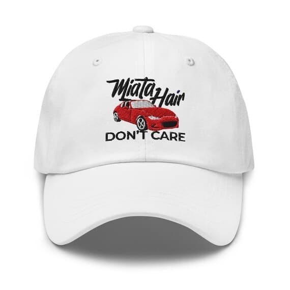 Miata Hair Dont Care Hat Embroidered Dad Cap