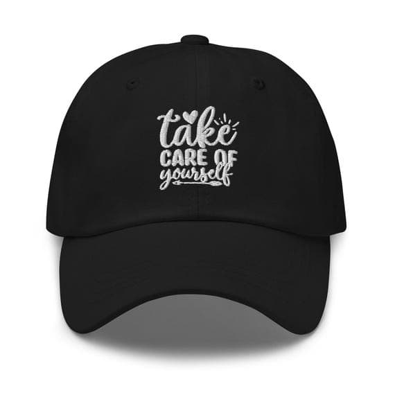 Mental Health Awareness Hat – Embroidered Cap with Take Care of Your Mental Health Positive Affirmation, Self Care Gift