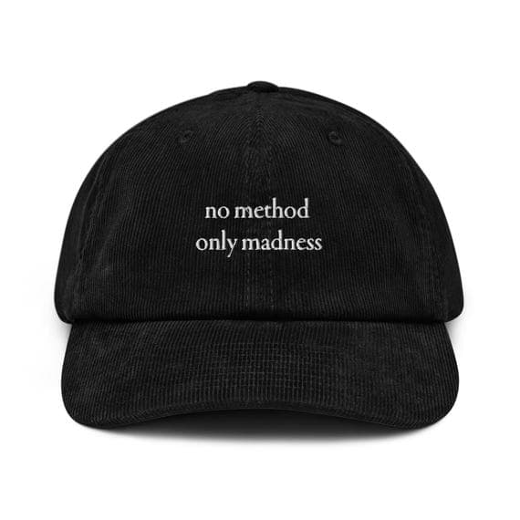 No Method Only Madness Corduroy Cap | Embroidered Hat for Artists, Creatives & Free Spirits | Vintage Aesthetic Gift Idea