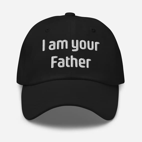 I am your Father Hat Embroidered Cap