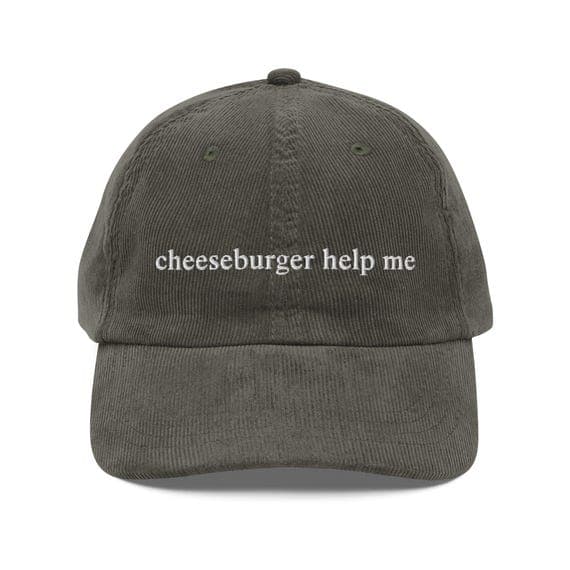 Cheeseburger Help Me | Premium Vintage Corduroy Cap | Embroidered Hat