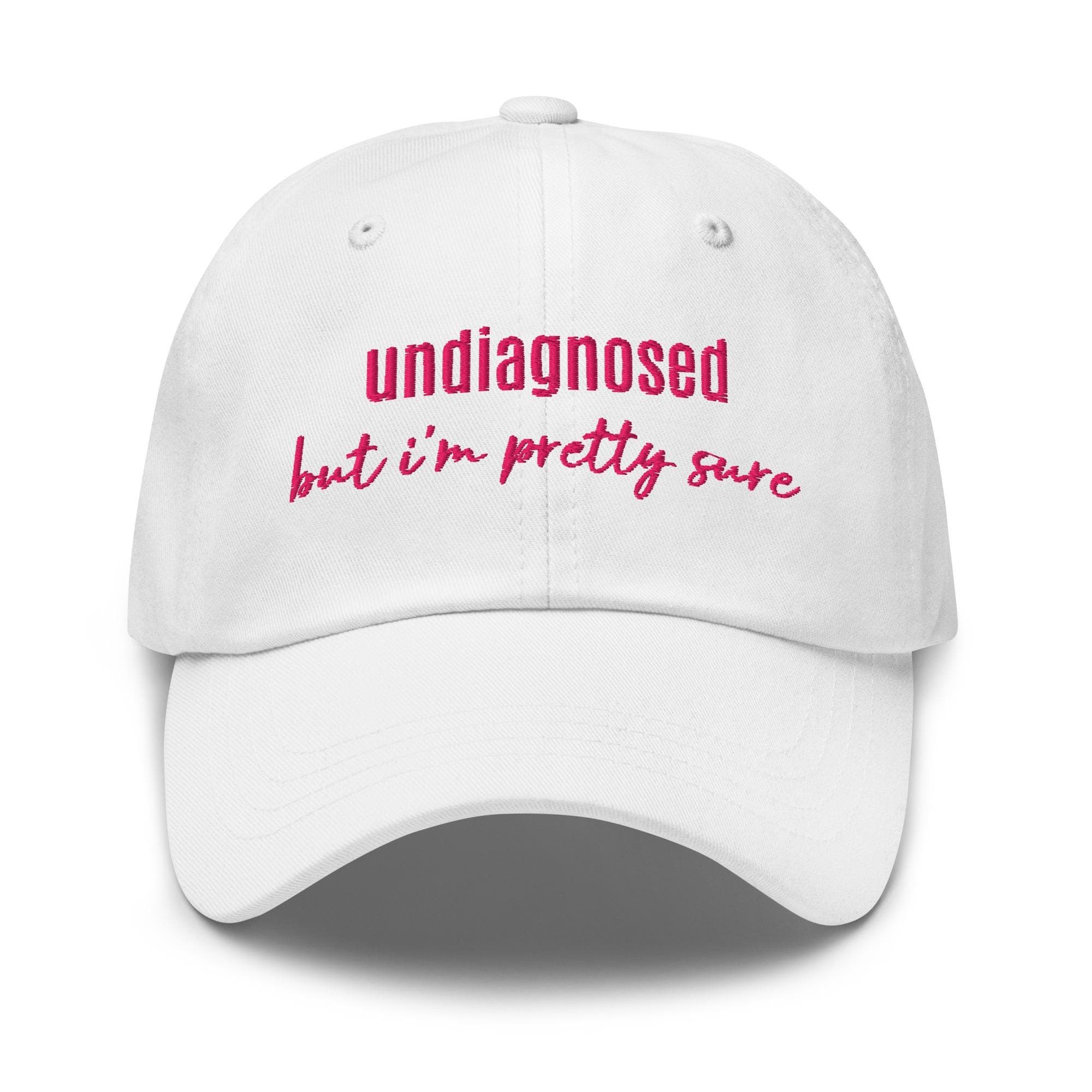 Undiagnosed But I'm Pretty Sure Funny Dad Hat Gift for Him and Her Funny Sayings Mental Health Hat Joke Meme Hat Sarcastic Baseball Cap