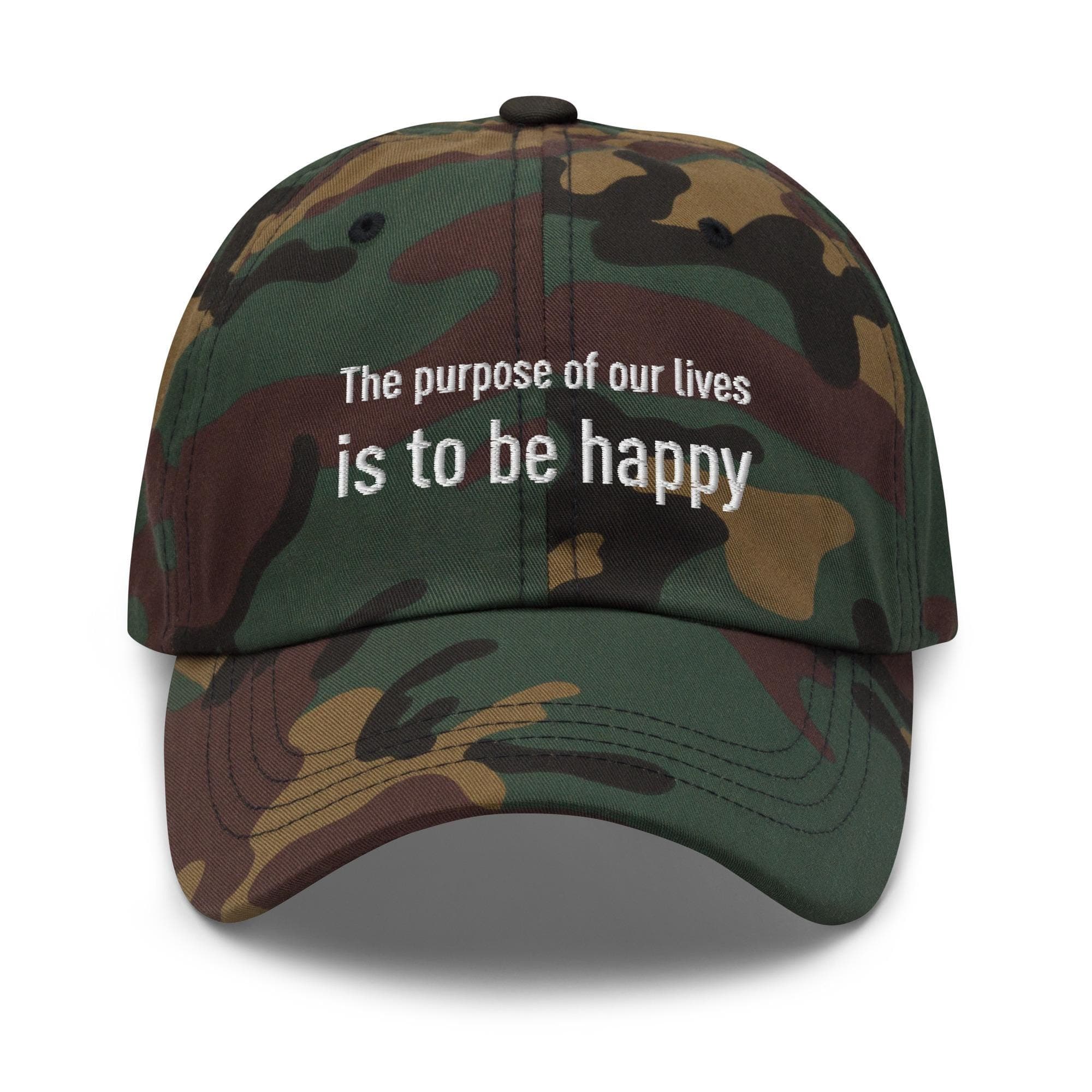 The purpose of our lives is to be happy | Embroidered Dad Hat | Inspirational Life Quotes on Hat