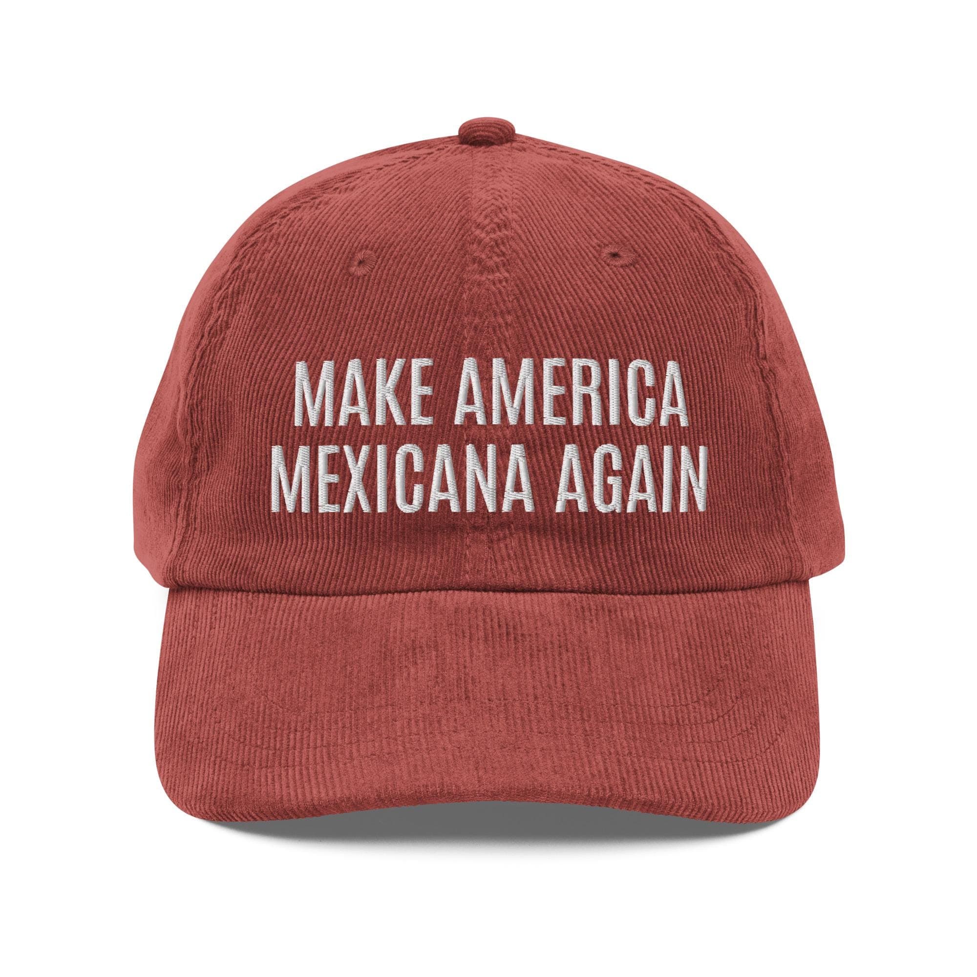 Make America Mexicana Again Hat | Premium Vintage Corduroy Cap | Embroidered Hat