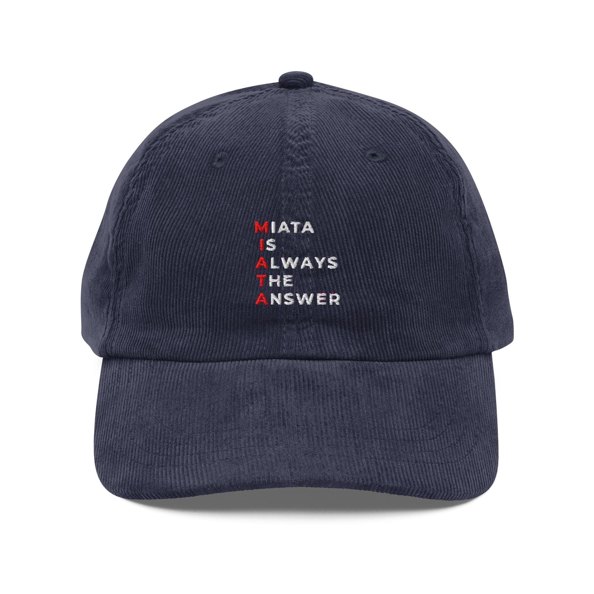 Miata Is Always the Answer Corduroy Hat | Embroidered Mazda Miata Dad Cap | Car Enthusiast Gift | JDM Corduroy Cap for Miata Lovers
