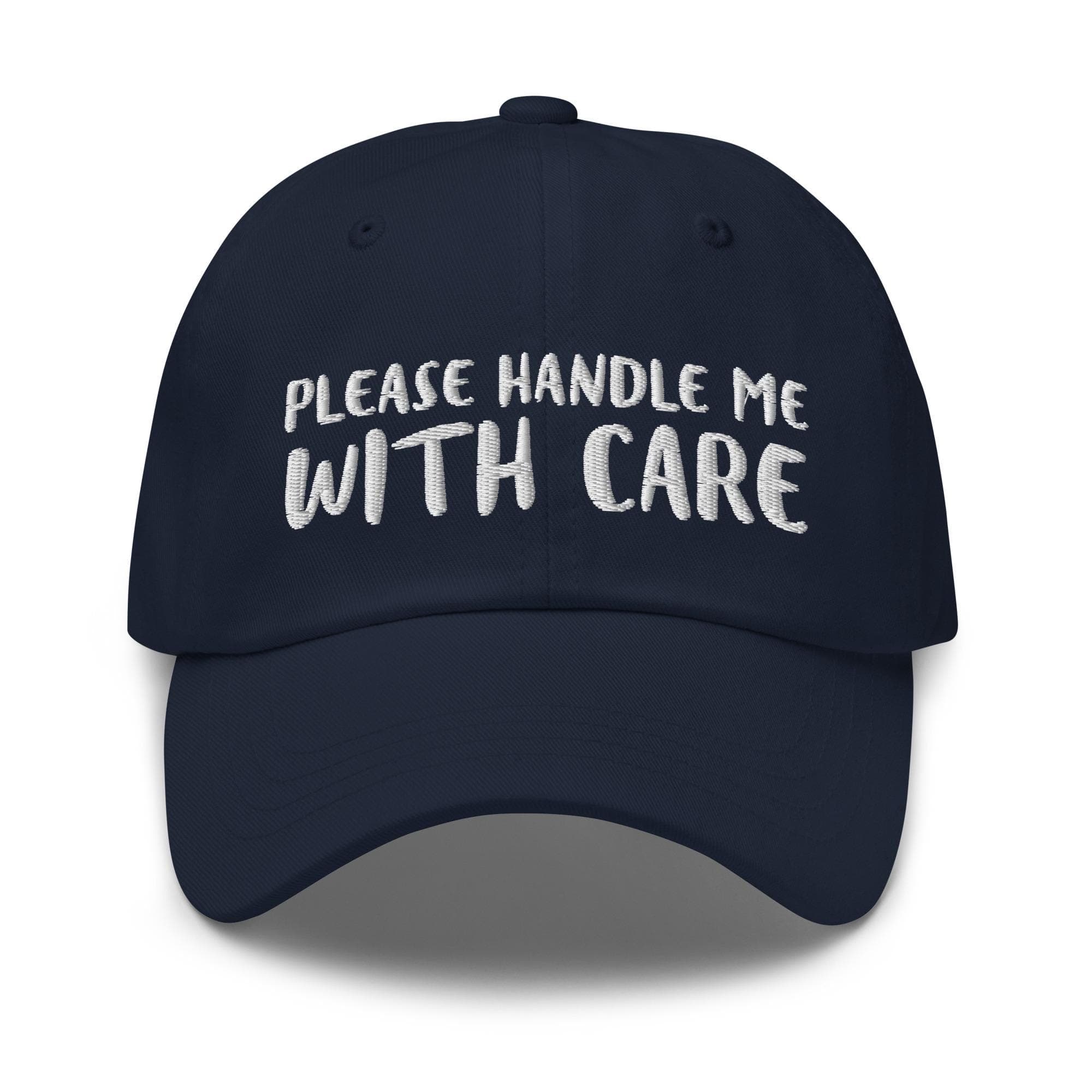 Please Handle Me With Care Hat Embroidered Dad Cap | Cute Quotes on Hat | Adjustable Strap Baseball Hat