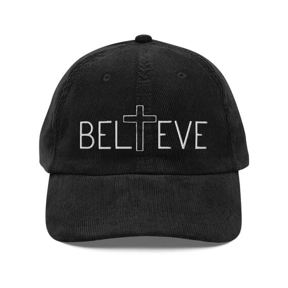 Believe Embroidered corduroy cap | Inspirational Cap | Positive Message Hat