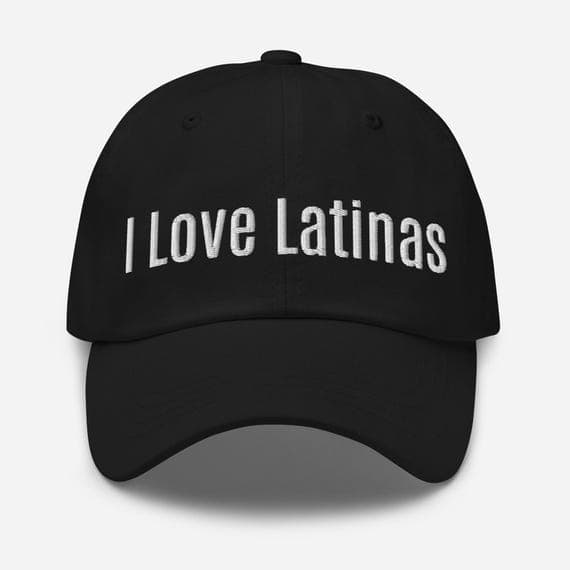 I love latinas Hat Embroidered Dad Cap