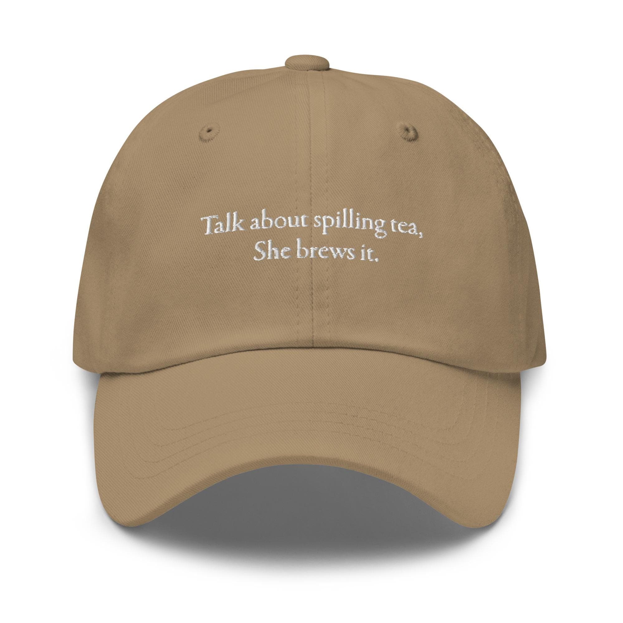 Talk about spilling tea, She brews it Hat Embroidered Hat Strapback Happy International Womens Day Gift for Mom Gift for Women Funny Quotes