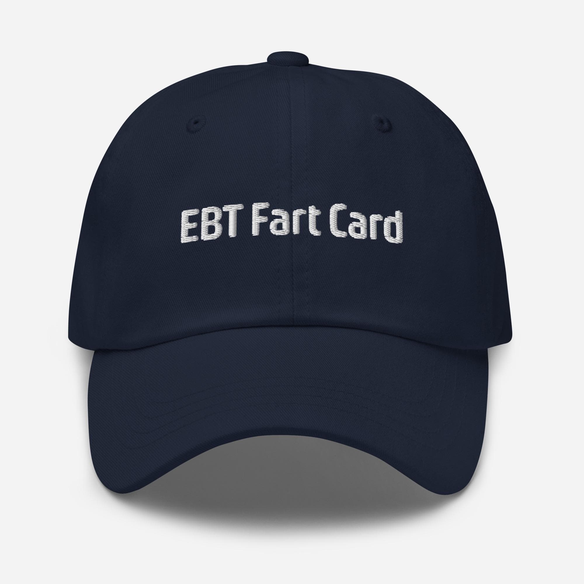 EBT Fart Card | Embroidered Dad Cap Tammy Hull
funny hat
Funny Dad Cap
funny quotes on hat
funny sayings on hat
sarcasm hat
funny gift
hat with jokes
gag jokes on hat
funny baseball cap
funny meme hat
gift for
for her