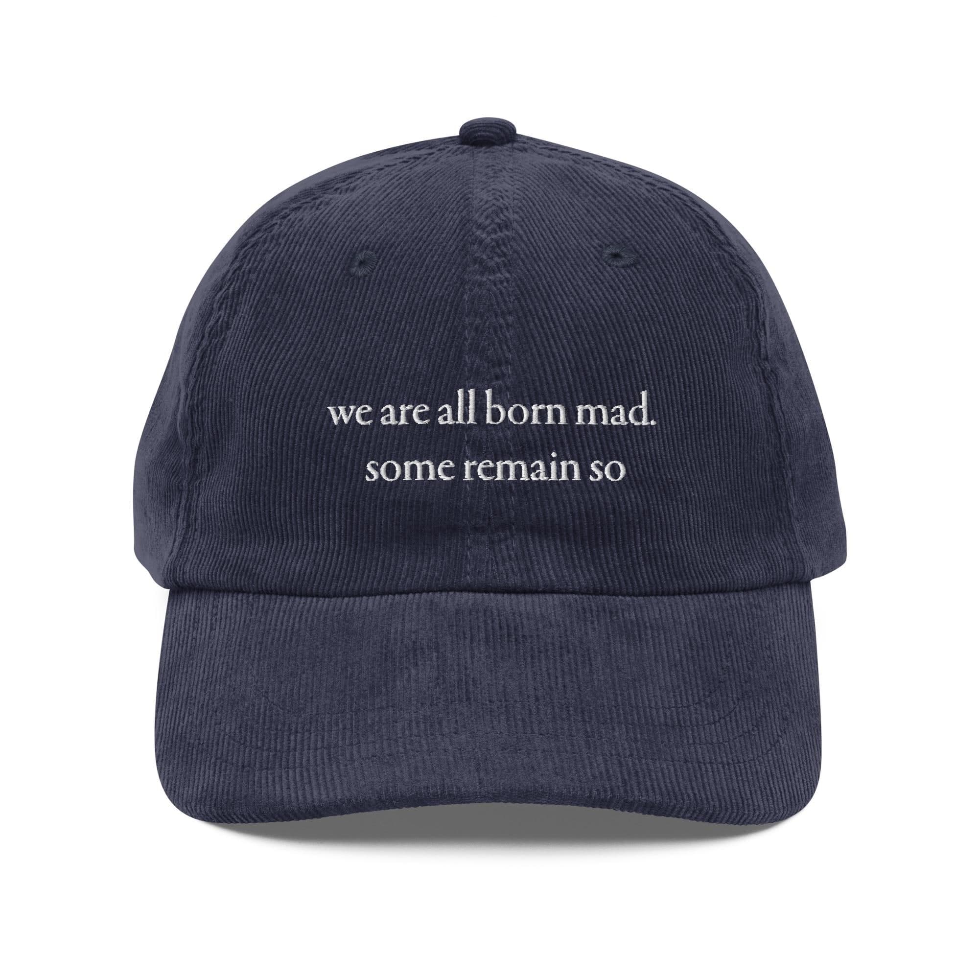 Samuel Beckett Quote Hat | Corduroy Cap We Are All Born Mad Literary Embroidered Hat | Book Lover Gift | Writer Cap