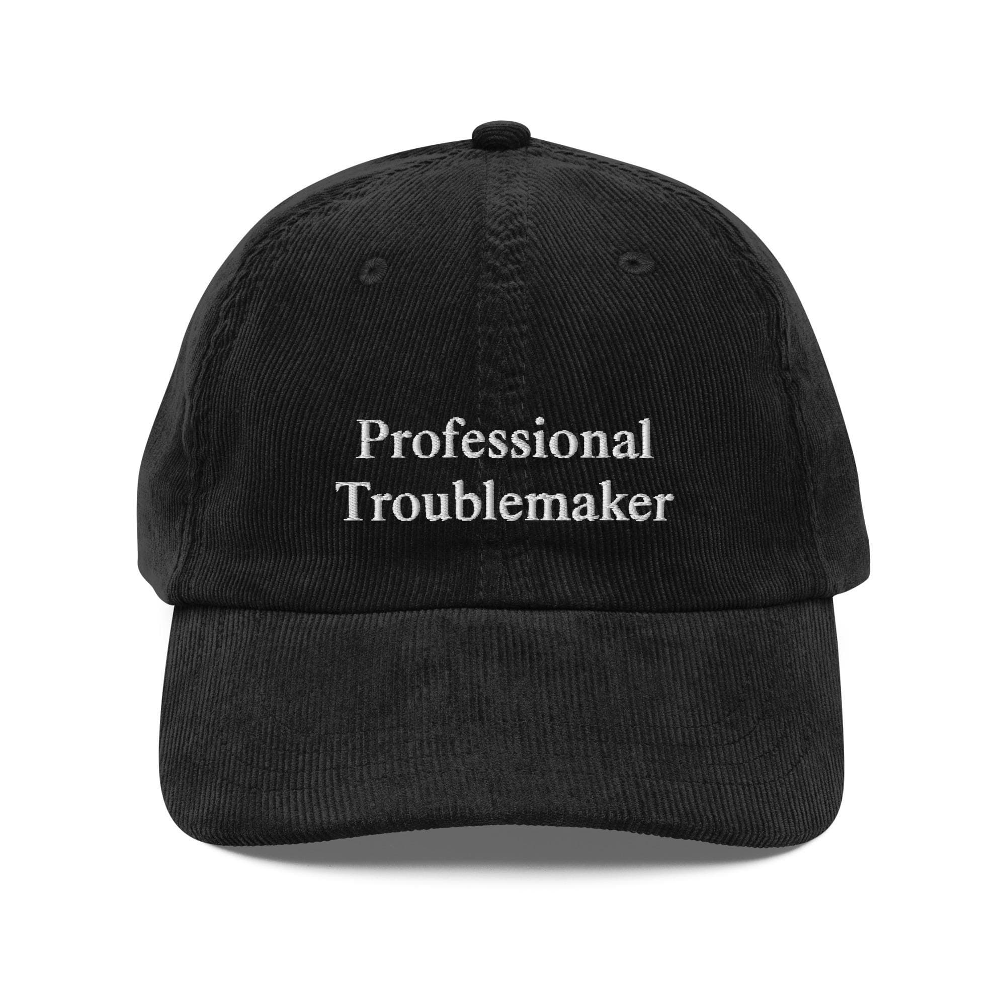 Professional Troublemaker Hat | Premium Vintage Corduroy Cap | Embroidered Hat