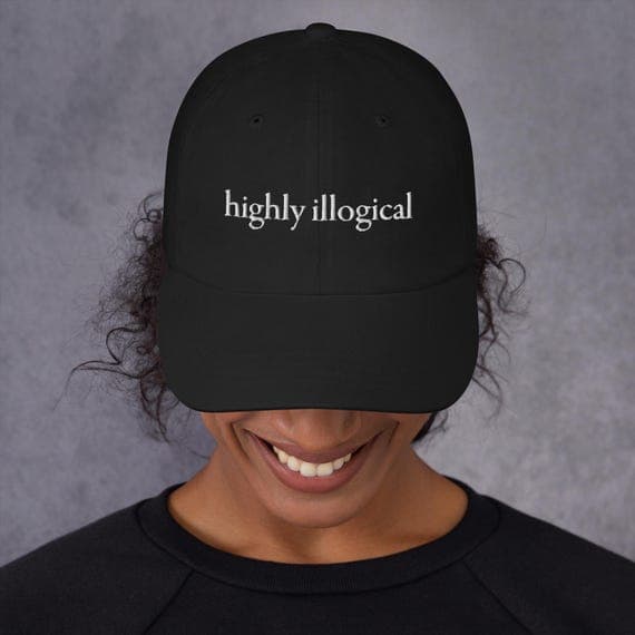 Highly illogical hat Embroidered Dad cap | Funny Quotes